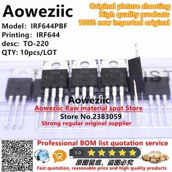 Aoweziic 2017 + 100% новый импортный оригинальный IRF644PBF IRF644 TO-220 N канальный полевой транзистор 250V 4A