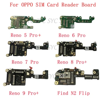 Оригинальная плата для чтения SIM-карт Гибкий кабель для OPPO Reno 5 Pro 6 Pro 7 Pro 8 Pro + 9 Pro + Запасные части Find N2 Flip